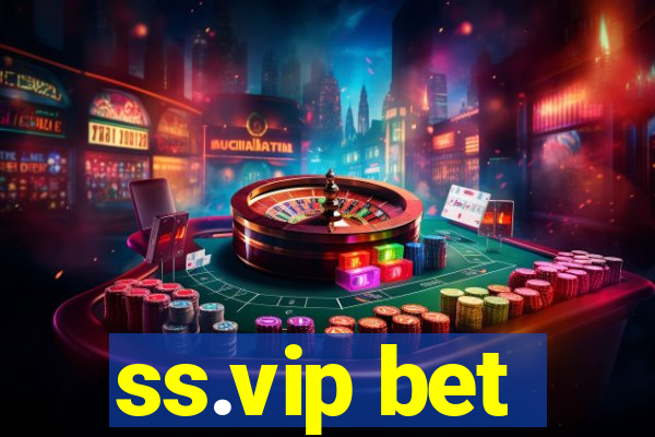 ss.vip bet